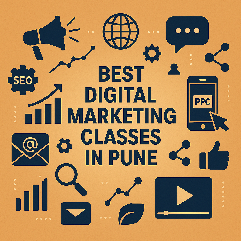 Best Digital Marketing Classes in Pune